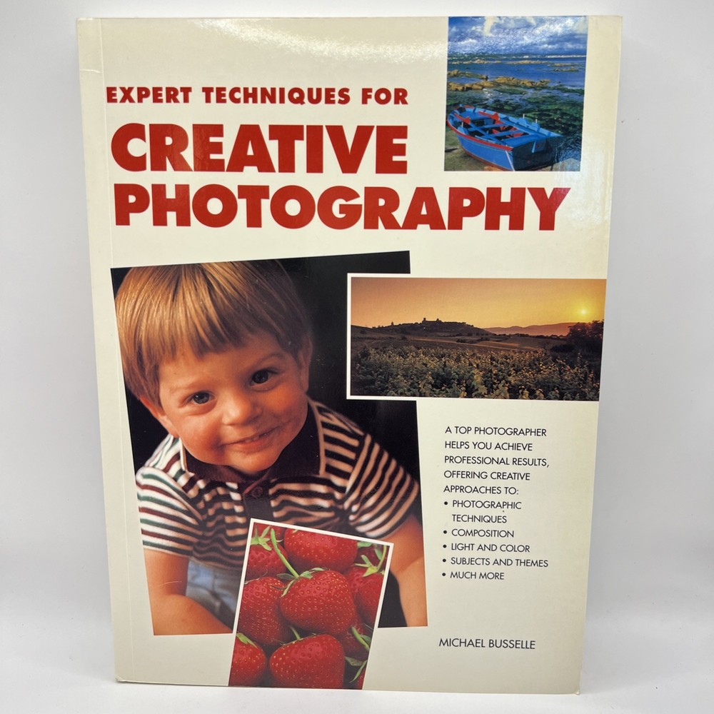 Expert Techniques For Creative Photography Paperback How To Photos Busselle USA