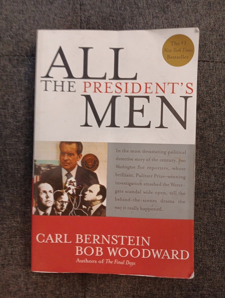 All the President’s Men by Bob Woodward and Carl Bernstein 1994, Trade Paperback