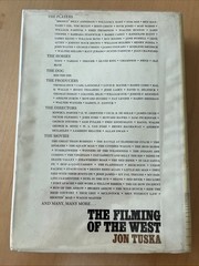 The filming of the West by Jon Tuska 1976 1st Edition Illustrated Dust Jacket