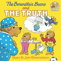 The Berenstain Bears and the Truth – Paperback By Berenstain, Stan – GOOD