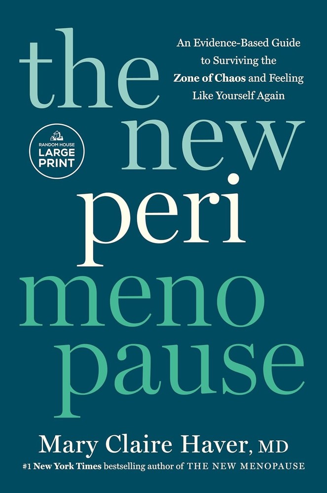 The New Perimenopause: An Evidence-Based Guide to Surviving the Zone o Paperback