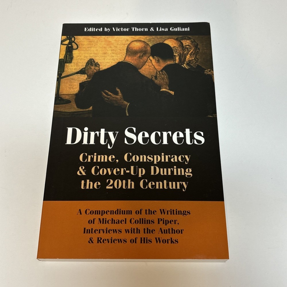 Dirty Secrets – Crime Conspiracy & Cover-up During 20th Century by Victor Thorn
