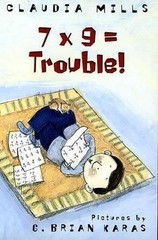 Claudia Mills 7 X 9 = Trouble! (Paperback)