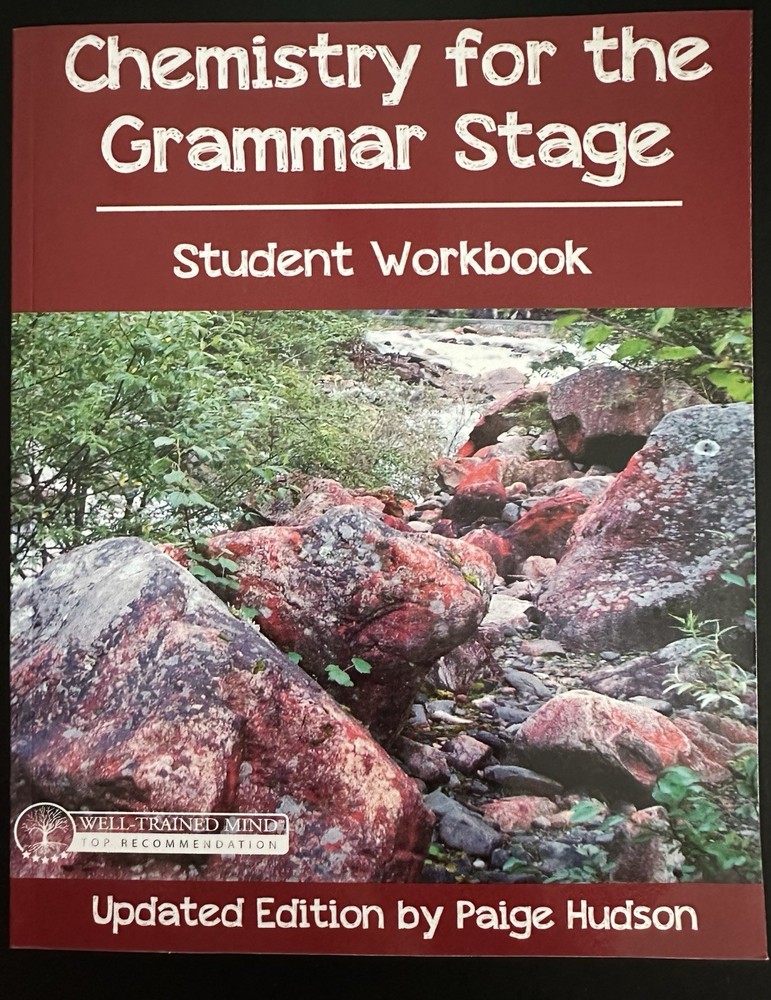 Chemistry for the Grammar Stage Student Workbook