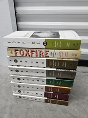 Foxfire Book Lot Volumes 1-4, 7, 9, 12 and 45 Years