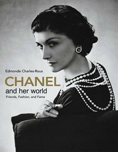 Chanel and Her World – Hardcover By Charles-Roux, Edmonde – GOOD