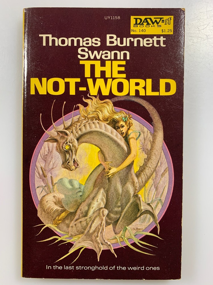 THOMAS BURNETT SWAN : The Not-World 1975 DAW 1st Printing Sci Fi PPBK BOOK