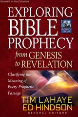 Exploring Bible Prophecy from Genesis to Revelation: Clarifying the Meaning o…