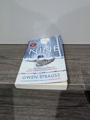 Nine : The True Story of a Band of Women Who Survived Nazi Germany Gwen Strauss