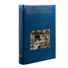 Hispano-Suiza: Vientos de Guerra by Emilio Polo – Automotive History Book