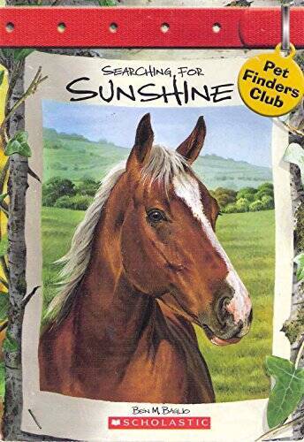 Searching for Sunshine (Pet Finders Club 5) – Paperback By Ben M Baglio – GOOD