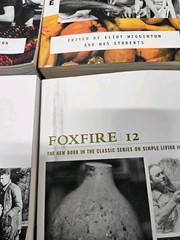 Foxfire Book Lot Volumes 1-4, 7, 9, 12 and 45 Years
