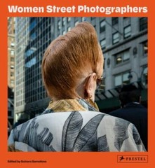 NEW hardcover BOOK: Women Street Photographers [Prestel] ed. by G. Samoilova