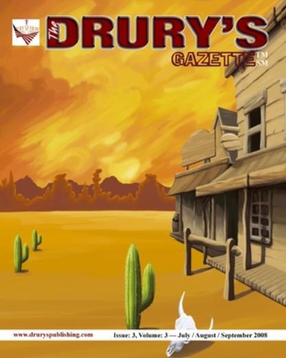 The Drury’s Gazette: Issue 3, Volume 3 – July / August / September 2008