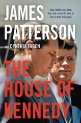 The House of Kennedy – James Patterson, 9780316454483, hardcover