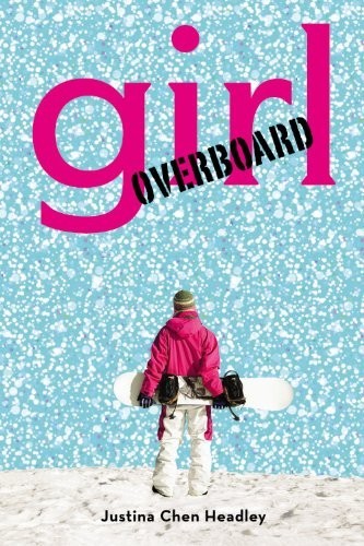 Girl Overboard, Headley, Justina Chen