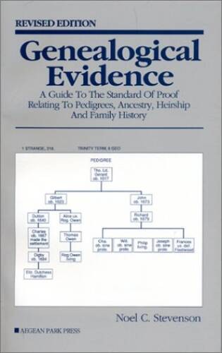 Genealogical Evidence: A Guide to the Standard of Proof Relating to Pedig – GOOD