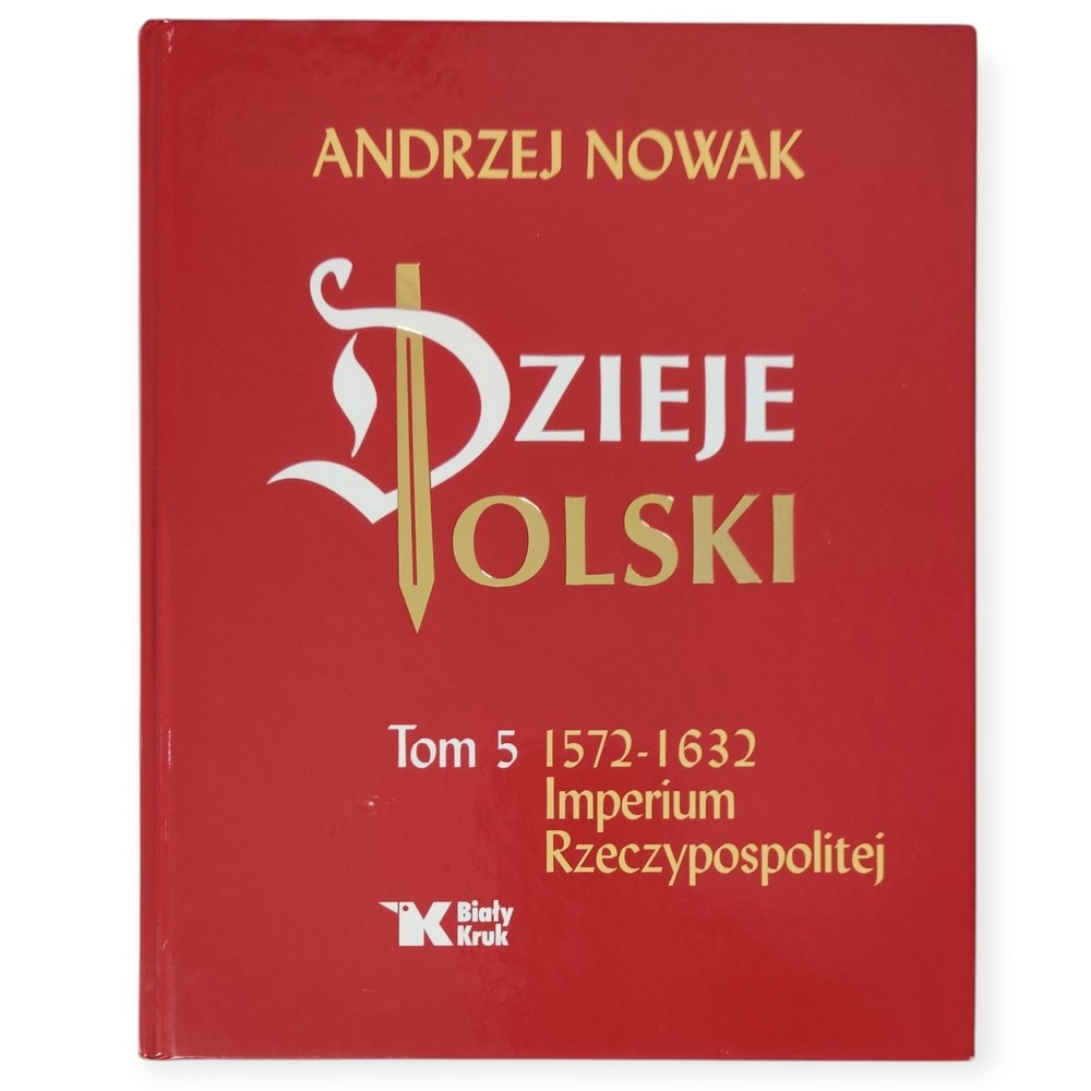 Dzieje Polski Tom 5 Imperium Rzeczypospolitej ~ A History of Poland Volume 5
