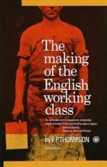 The Making of the English Working Class – Paperback By E. P. Thompson – GOOD
