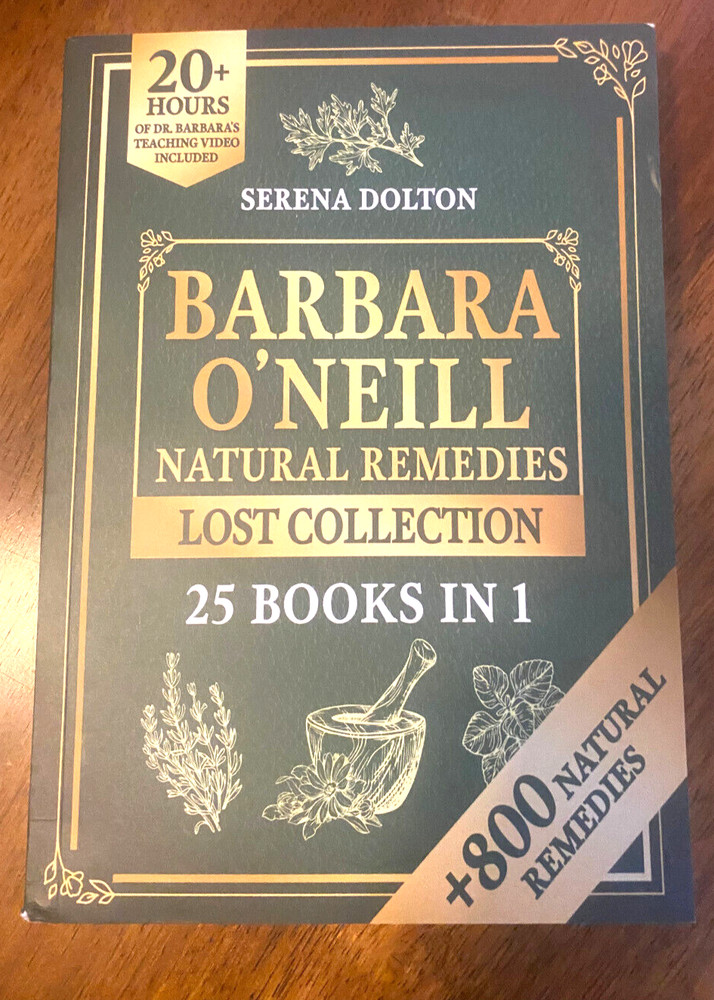 Barbara O’Neill Natural Herbal Remedies Lost Collection: Over 800 Natural Remedi