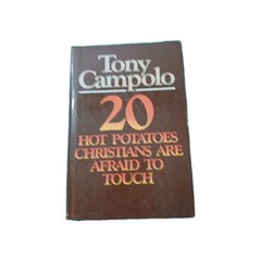 20 Hot Potatoes Christians Are Afraid to Touch – Hardcover – GOOD
