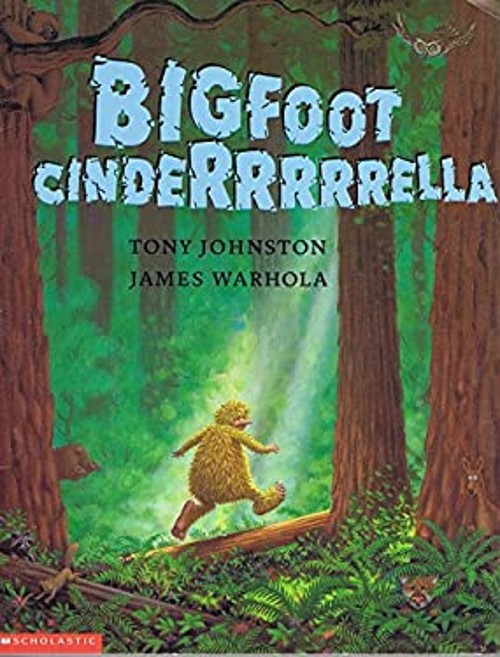 Bigfoot Cinderrrrrella Tony Johnston