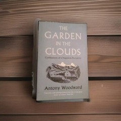 NEW The Garden In The Clouds Antony Woodward Paperback Author Signed „To Sue”