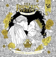 The Princess Bride: As You Wish: Memorable Quotes to Color by Rachel Curtis
