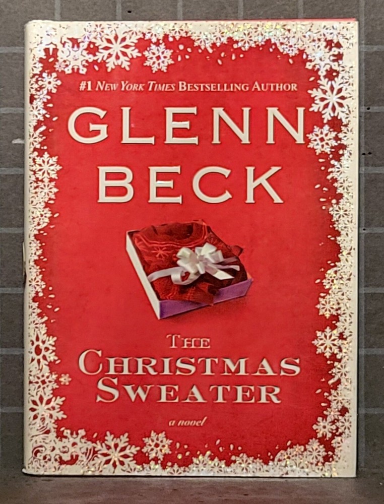 The Christmas Sweater: by Glenn Beck and Jason Wright 2008, Hardcover 982