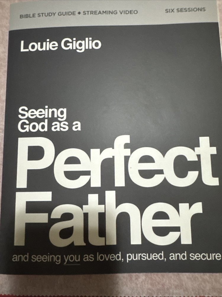 Seeing God As a Perfect Father Bible . Louie Giglio (2023, Trade Paperback)