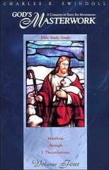 God’s Masterwork: Matthew through – 9780849987410, paperback, Charles R Swindoll