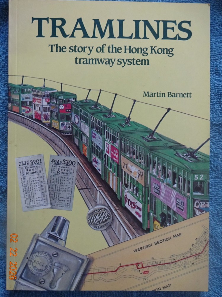 Hong Kong 4 – Tramlines, by Barnett, 1984. History of HK trams. Like New