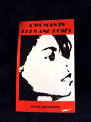 A Woman in Furs and Roses (Signed) by Wyat Helsabeck / Paperback / 240 Pages
