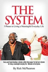The System 5 Phases to Living a Meaningful Everyday Life: Every good coach devel