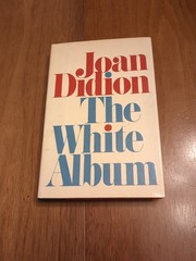 The White Album by Joan Didion – 1st Edition, 3rd Printing Hardcover.
