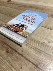 On the Hippie Trail: Istanbul to Kathm…, Steves, Rick