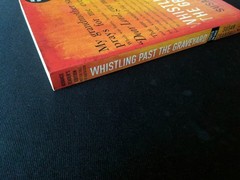 Uncorrected Proof – Whistling Past the Graveyard by Susan Crandall 2013 PB ARC