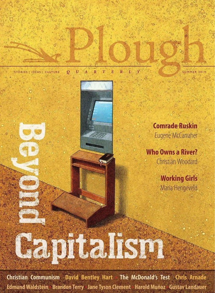 Plough Quarterly No. 21 – Beyond Capitalism by David Bentley Hart (English) Pape
