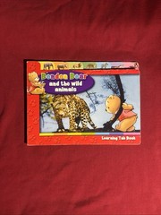 Bendon Bear and the Wild Animals (A Learning Tab Book)