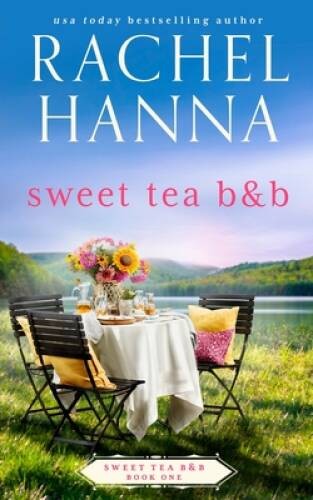 Sweet Tea BB – Paperback By Hanna, Rachel – VERY GOOD
