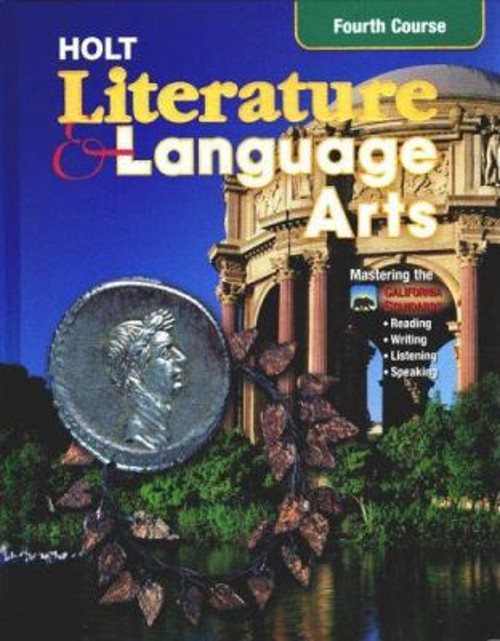 Holt Literature and Language Arts Course 4 – California Edition K