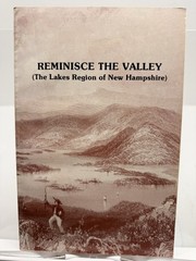 Reminisce the Valley Lakes Region NH Bruce Heald 1992 Weirs Times PB