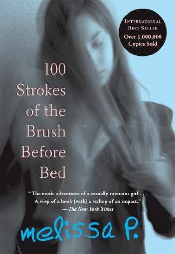 100 Strokes of the Brush Before Bed – Paperback, by P. Melissa – Very Good j