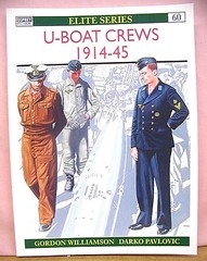 U-Boat Crews 1914-45 by Gordon Williamson & Darko Pavlovic 1995 First Edition