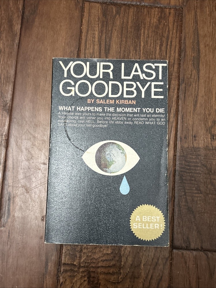 Your Last Goodbye Book By Salem Kirban What Happens the Moment You Die 1973