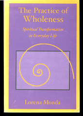 LORENA MONDA THE PRACTICES OF WHOLENESS SPIRITUAL TRANSFORMATION EVERYDAY LIFE