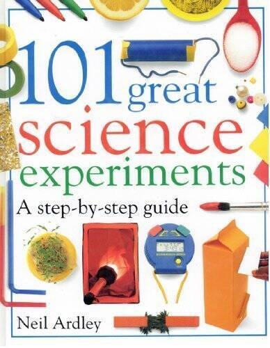 101 GREAT SCIENCE EXPERIMENTS – Hardcover By Ardley, Neil – GOOD