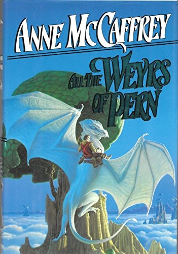 All the Weyrs of Pern: Dragonriders of Pern, Vol. 11 by McCaffrey, Anne