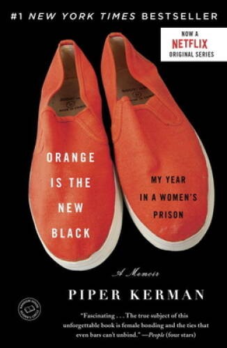 Orange Is the New Black: My Year in a Women’s Prison – Paperback – GOOD