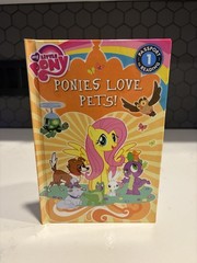Ponies Love Pets! (My Little Pony) by Emily C. Hughes (2014, Hardcover)